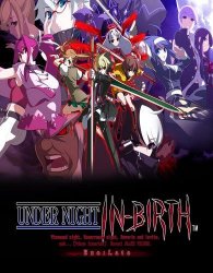 UNDER NIGHT IN-BIRTH Exe: Late